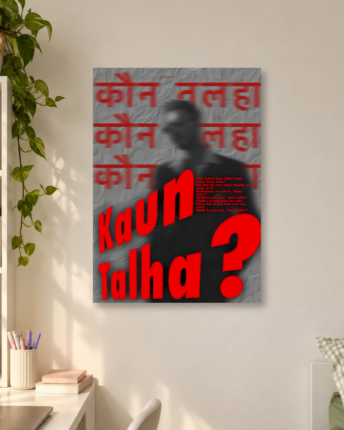 Kaun Talha? Talha Anjum Typography Graphic Poster | DHH Music Art Poster